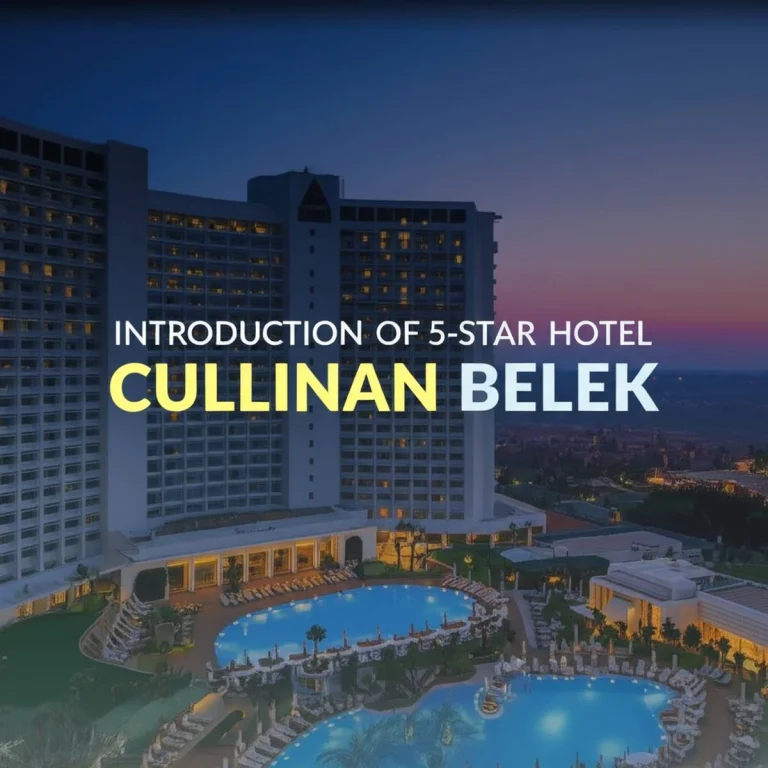معرفی هتل ۵ ستاره CULLINAN BELEK کولینان بلک